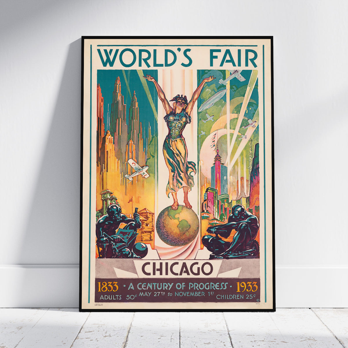 A framed vintage-style World's Fair poster leaning against a white wall on a light floor. The poster features an Art Deco illustration with the text 'WORLD'S FAIR' at the top, 'CHICAGO' at the bottom, and years 1833 and 1933 with pricing text.